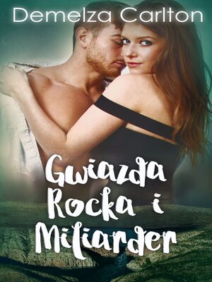 cover image of Gwiazda Rocka i Miliarder